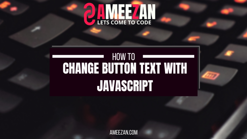change button text in JavaScript